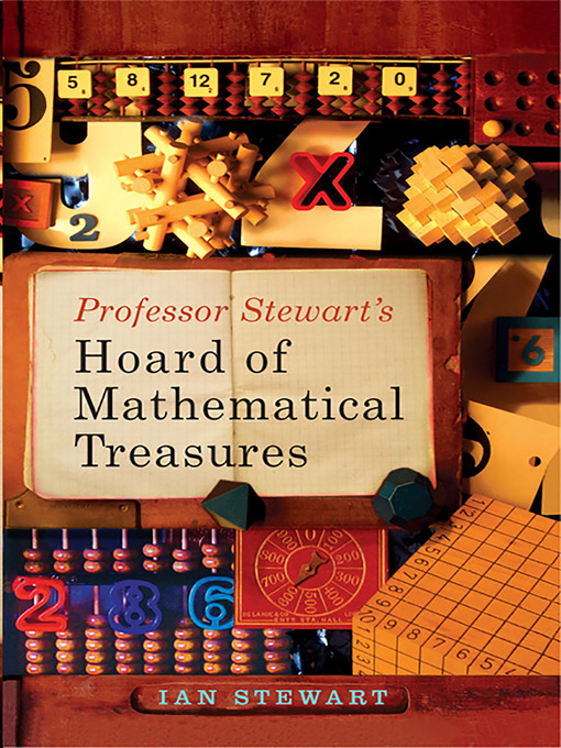 Title details for Professor Stewart's Hoard of Mathematical Treasures by Ian Stewart - Available